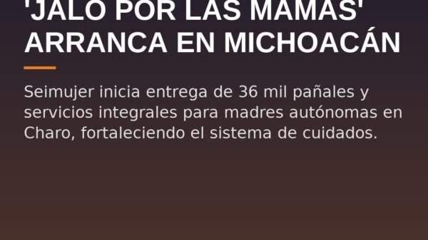 'Jalo por las Mamás' arranca en Michoacán