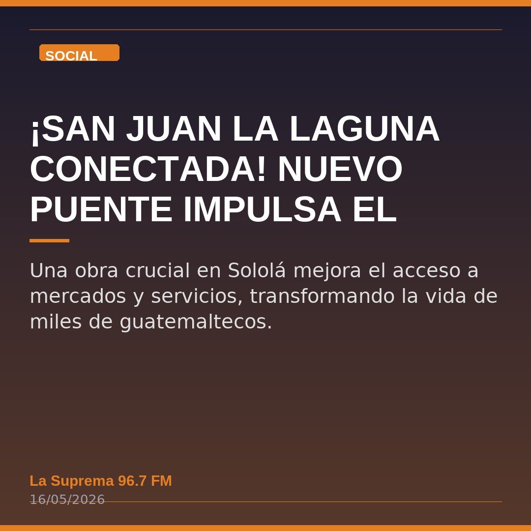 ¡San Juan la Laguna Conectada! Nuevo Puente Impulsa el Desarrollo