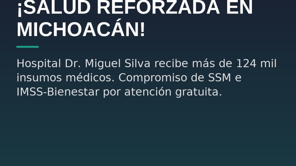 ¡Salud Reforzada en Michoacán!