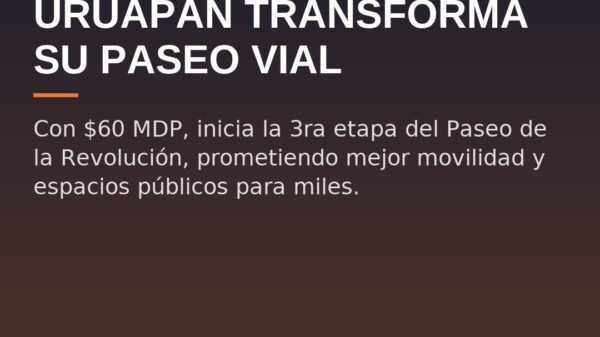Uruapan Transforma su Paseo Vial
