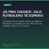 ¡Última Chance: Jalo Futbolero te Espera!