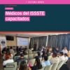 Médicos del ISSSTE capacitados en Uruapan durante taller sobre detección de violencia de género organizado por la Fiscalía