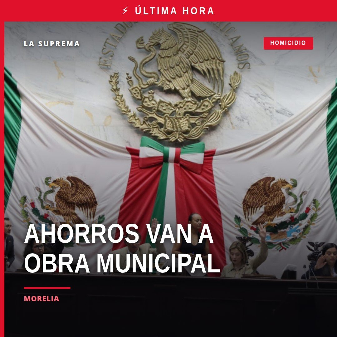 Fachada del Congreso del Estado de Michoacán en Morelia, con bandera estatal y letrero que menciona la Minuta 477 austeridad