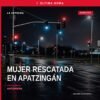mujer rescatada apatzingán: personal de la FGE y Guardia Civil frente a un domicilio en la colonia Infonavit Pochotes de