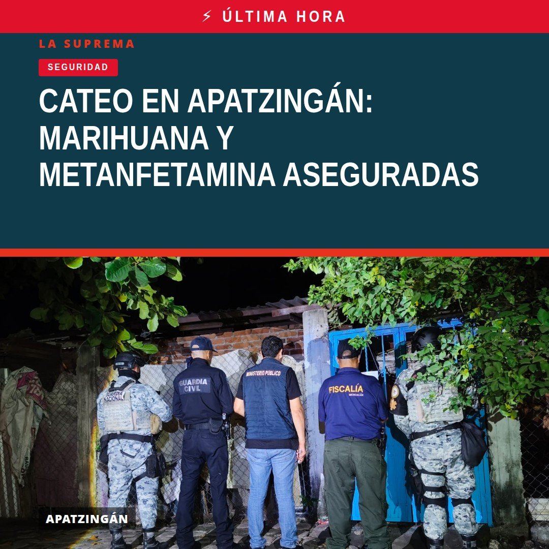 Fiscalía General del Estado de Michoacán ejecuta cateo en inmueble de la colonia Pénjamo, Apatzingán, donde aseguró