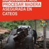 Maquinaria incautada en El Capulín, Madero, relacionada con procesamiento de madera